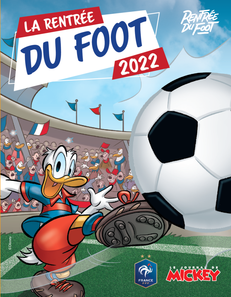 LE JOURNAL DE MICKEY partenaire de la Rentrée du foot organisée par la ...